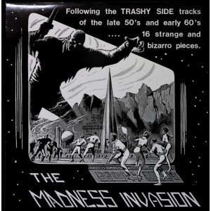 Various THE MADNESS INVASION (GMG 75026) France 1987 compilation LP of 50's and 60's madness (Garage Rock, Novelty, Rock & Roll)